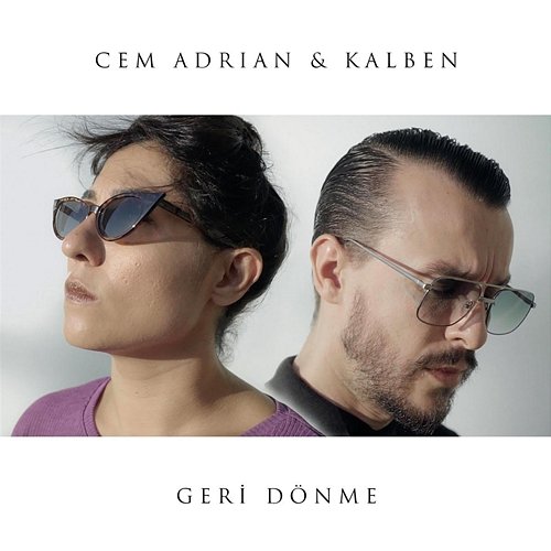 Geri Dönme Cem Adrian feat. Kalben