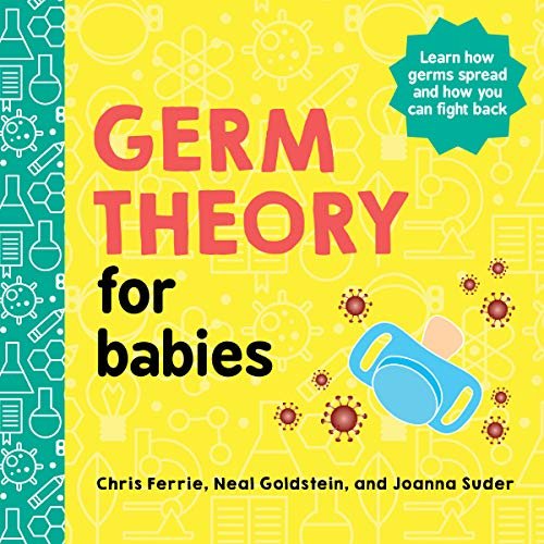 Germ Theory for Babies Chris Ferrie