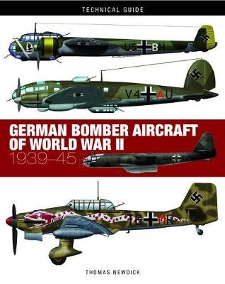 German Bomber Aircraft of World War II Newdick Thomas