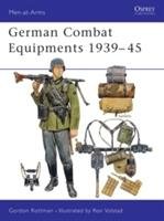 German Combat Equipment, 1939-45 Rottman Gordon L.