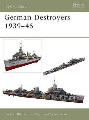 German Destroyers 1939-45 Williamson Gordon