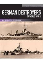 German Destroyers of World War II Koop Gerhard, Schmolke Klaus-Peter
