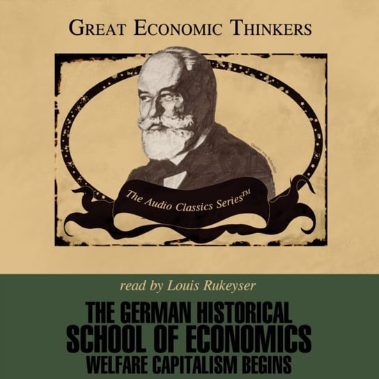 German Historical School of Economics Hassell Mike, Kirzner Israel, Balabkins Nicholas