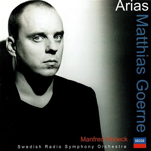 German Opera Arias Matthias Goerne, Swedish Radio Symphony Orchestra, Manfred Honeck