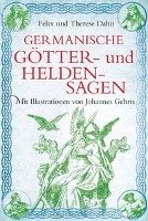 Germanische Götter- und Heldensagen Dahn Felix, Dahn Therese