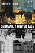 Germany. A Winter Tale (Bilingual Heine Heinrich
