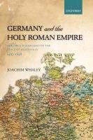 Germany and the Holy Roman Empire Volume 1 Whaley Joachim
