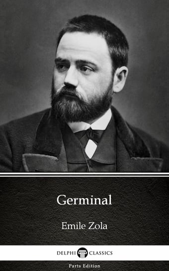 Germinal by Emile Zola (Illustrated) Zola Emile
