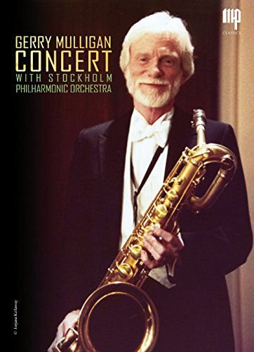 Gerry Mulligan: Concert with Stockholm Philarmonic Orchestra Various Directors