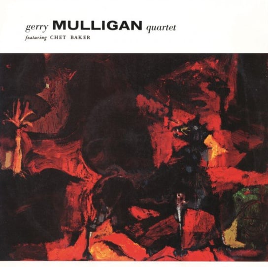 Gerry Mulligan Quartet (Feat. Chet Baker) Gerry Mulligan Quartet