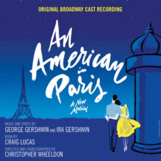 Gershwin: An American In Paris (Original Broadway Cast Recording) Wheeldon Christopher, The Royal Ballet