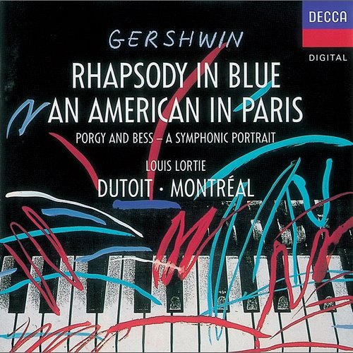 Gershwin: An American In Paris; Rhapsody in Blue Louis Lortie, Orchestre Symphonique de Montréal, Charles Dutoit