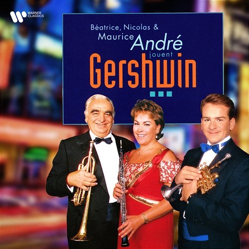 Gershwin Maurice André, Béatrice André & Nicolas André