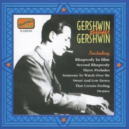 Gershwin Plays Gershwin Gershwin George