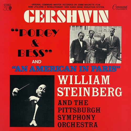 Gershwin: Porgy & Bess; An American In Paris Pittsburgh Symphony Orchestra, William Steinberg