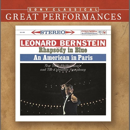 Gershwin: Rhapsody in Blue; An American in Paris; Concerto F [Great Performances] Leonard Bernstein, New York Philharmonic, André Previn, Andre Kostelanetz & His Orchestra