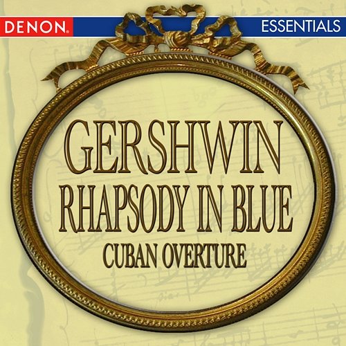Gershwin: Rhapsody in Blue - Cuban Overture Various Artists
