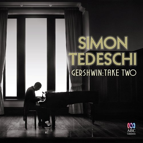 Gershwin: Let’s Call The Whole Thing Off Simon Tedeschi, Sarah McKenzie