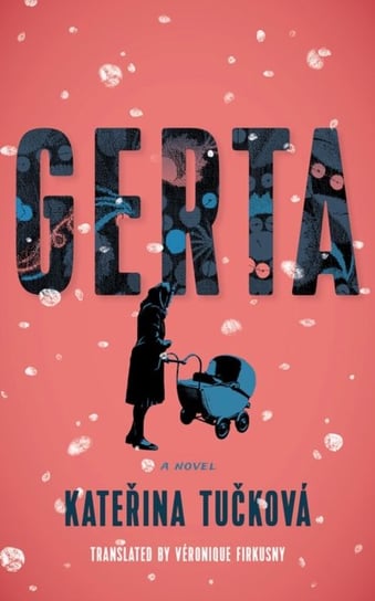 Gerta. A Novel Tuckova Katerina