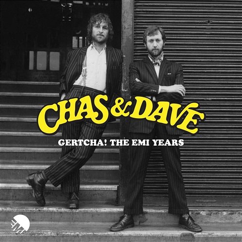 Gertcha! The EMI Years Chas & Dave