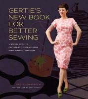 Gertie's New Book for Better Sewing Hirsch Gretchen