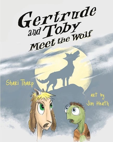 Gertrude and Toby Meet the Wolf Tharp Shari
