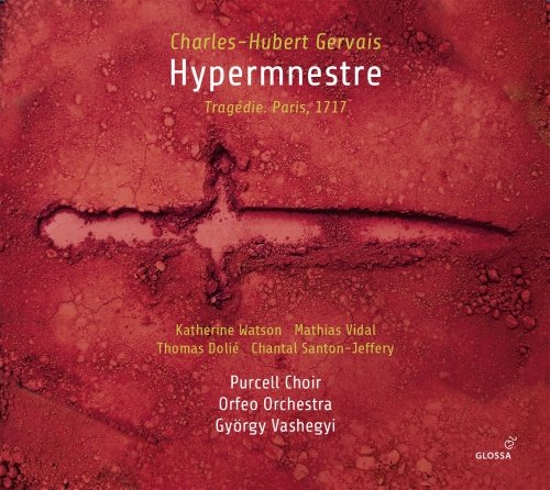 Gervais: Hypermnestre Vashegyi Gyorgy