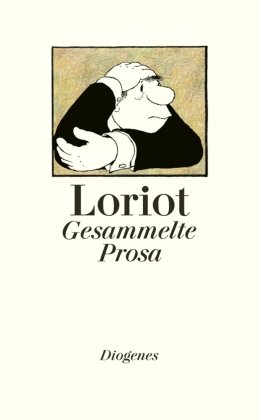 Gesammelte Prosa Loriot