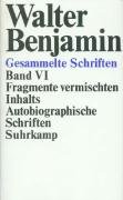 Gesammelte Werke 6 Benjamin Walter