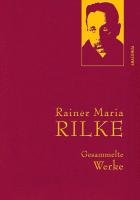 Gesammelte Werke Rainer Maria Rilke