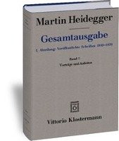 Gesamtausgabe. 4 Abteilungen / 1. Abt: Veröffentlichte Schriften / Vorträge und Aufsätze (1936-1953) Heidegger Martin