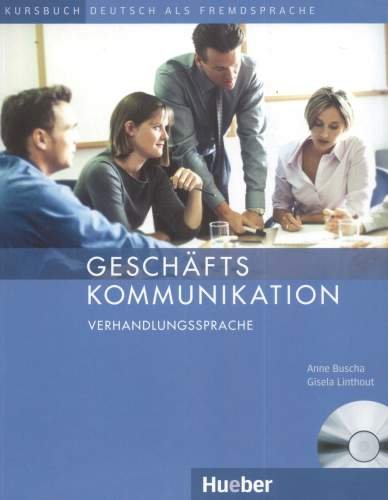 Geschäftskommunikation - Verhandlungssprache Buscha Anne, Linthout Gisela