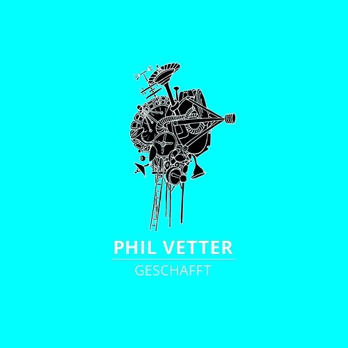 Geschafft Phil Vetter