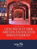Geschichte der abendländischen Bibliotheken Jochum Uwe