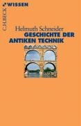 Geschichte der antiken Technik Schneider Helmuth