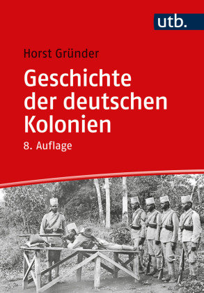 Geschichte der deutschen Kolonien UTB
