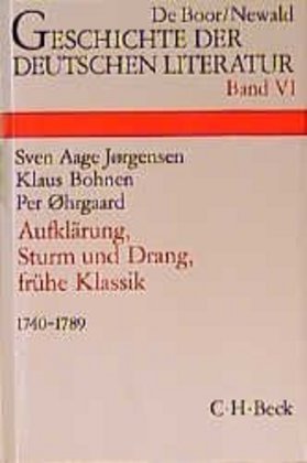 Geschichte der deutschen Literatur  Bd. 6: Aufklärung, Sturm und Drang, Frühe Klassik (1740-1789) Beck
