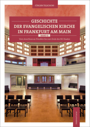Geschichte der evangelischen Kirche in Frankfurt am Main. Bd.2 marixverlag