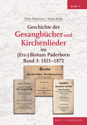 Geschichte der Gesangbücher und Kirchenlieder im (Erz-)Bistum Paderborn Brill Schöningh