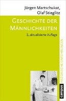 Geschichte der Männlichkeiten Martschukat Jurgen, Stieglitz Olaf