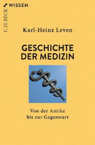 Geschichte der Medizin Karl-Heinz Leven