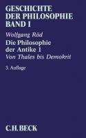 Geschichte der Philosophie 01. Die Philosophie der Antike 1 Rod Wolfgang