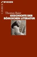 Geschichte der römischen Literatur Baier Thomas