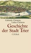 Geschichte der Stadt Trier Clemens Gabriele, Clemens Lukas