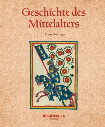 Geschichte des Mittelalters Regionalia Verlag