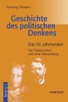 Geschichte des politische Denkens 4. Das 20. Jahrhundert Ottmann Henning