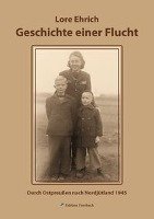 Geschichte einer Flucht Ehrich Lore