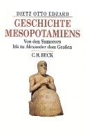 Geschichte Mesopotamiens Edzard Dietz Otto
