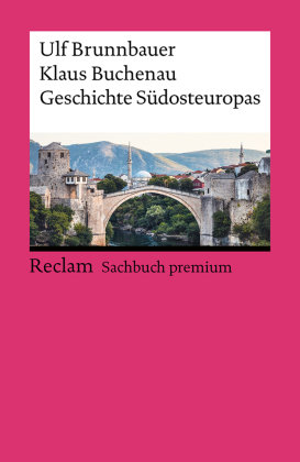 Geschichte Südosteuropas Reclam, Ditzingen