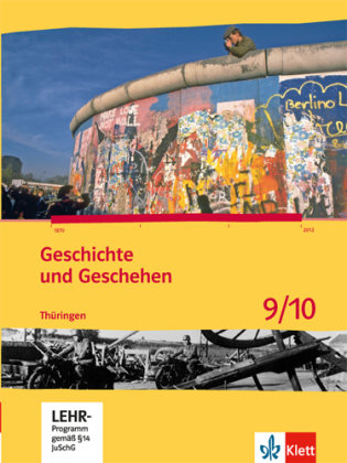 Geschichte und Geschehen. Ausgabe für Thüringen. Schülerbuch mit CD-ROM 9./10. Klasse Klett Ernst /Schulbuch, Klett